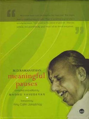 M.D. Ramanathan, Meaningful Pauses