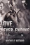 Love, Never-Ending by Michele Notaro