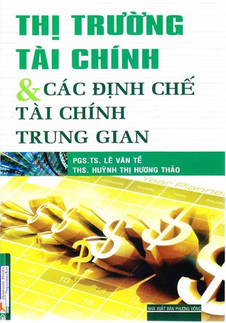 Thị Trường Tài Chính và Các Định Chế Tài Chính Trung Gian