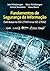 Fundamentos de Segurança da Informação by Hans Baars