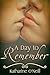 A Day to Remember by Katharine O'Neill