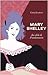 Mary Shelley, Au-Delà de Frankenstein