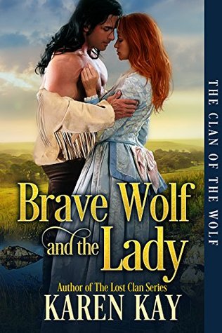 Brave Wolf and the Lady (The Clan of the Wolf, #2)