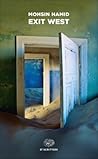 Exit West by Mohsin Hamid