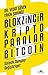 Blokzincir Kripto Paralar Bitcoin Satoshi Dünyayı Değiştiriyor