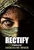 Rectify: A Novella