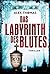 Das Labyrinth des Blutes