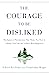 The Courage to Be Disliked:...