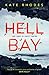 Hell Bay (DI Ben Kitto, #1)