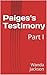 Paiges's Testimony: Part I ...