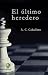 El último heredero (Spanish Edition)