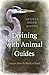 Divining with Animal Guides: Answers from the World at Hand