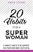 20 Habits to be a Superwoma...