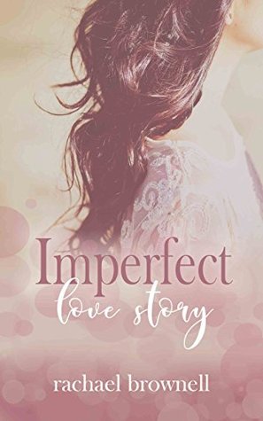 Imperfect Love Story (Imperfect Love Duet #1)