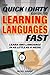 The Quick and Dirty Guide to Learning Languages Fast by Mykel Hawke