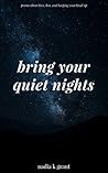 Book cover for bring your quiet nights