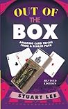 Out of the Box: Amazing Card Tricks from a Sealed Pack Out of the Box: Amazing Card Tricks from a Sealed Pack