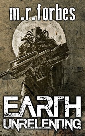Earth Unrelenting (Forgotten Earth, #2)