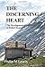 The Discerning Heart: The Developmental Psychology of Robert Kegan