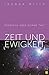 Zeit und Ewigkeit: Herrsche...