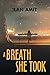 A Breath She Took