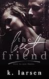 The Best Friend by K. Larsen