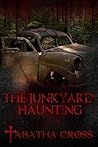 The Junkyard Haunting