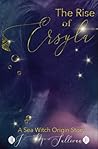 The Rise of Ersyla
