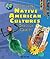 Exploring Native American Cultures Through Crafts (Multicultural Crafts)