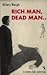 Rich Man, Dead Man...