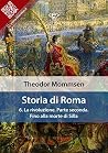 Storia di Roma. Vol. 6: La rivoluzione. Parte seconda: Fino alla morte di Silla (Liber Liber) (Italian Edition) Storia di Roma. Vol. 6: La rivoluzione. Parte seconda: Fino alla morte di Silla (Liber Liber) (Italian Edition)