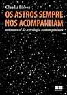 Os astros sempre ...