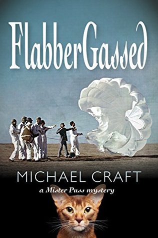 FlabberGassed (Mister Puss #1)