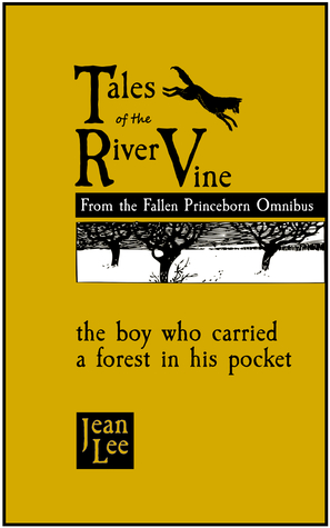 Tales of the River Vine: The Boy Who Carried a Forest in His Pocket (Kindle Edition)