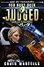 You Have Been Judged (Judge...