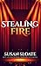 Stealing Fire