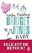 Bridget Jones's Baby: Le Journal (Bridget Jones, #4)