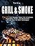 GRILL & SMOKE Top 25 Grill ...
