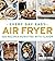 Every Day Easy Air Fryer: 1...