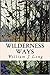 Wilderness Ways