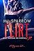 Flirt: A College Romance (W...