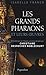 Les grands pharaons et leurs oeuvres by Isabelle Franco