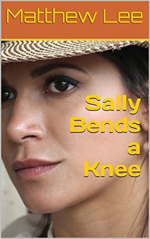 Sally Bends a Knee (Voyeur Husband Stories)