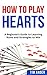 How To Play Hearts: A Begin...