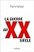 La guerre au XXe siècle by Pierre Vallaud