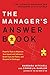 The Manager's Answer Book: ...