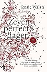 Zeven perfecte dagen, deel 1