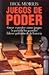 JUEGOS DE PODER: GANAR O PERDER: COMO JUEGAN