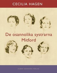 De osannolika systrarna Mitford: En sannsaga (Hardcover)