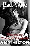 Bad Wife: Three W...